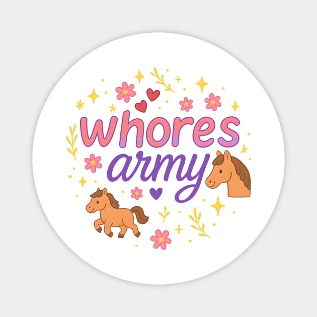 whores army Magnet by Meiden Life